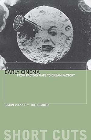 Seller image for Early Cinema: From Factory Gate to Dream Factory (Short Cuts) by Popple, Simon, Kember, Joe [Paperback ] for sale by booksXpress