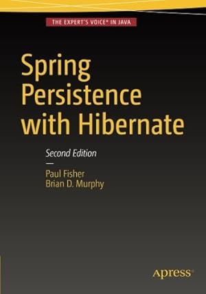 Image du vendeur pour Spring Persistence with Hibernate by Fisher, Paul, Murphy, Brian D. [Paperback ] mis en vente par booksXpress