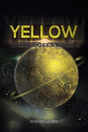 Seller image for Yellow: The Blugees Book 4 by Morse, Edward [Paperback ] for sale by booksXpress