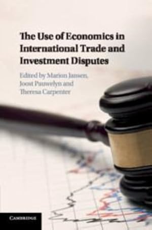 Seller image for The Use of Economics in International Trade and Investment Disputes [Paperback ] for sale by booksXpress