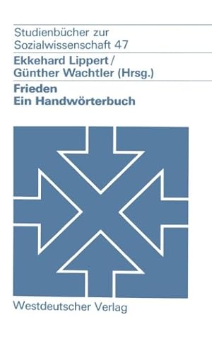 Imagen del vendedor de Frieden: Ein Handwörterbuch (Studienbücher zur Sozialwissenschaft) (German Edition) [Perfect Paperback ] a la venta por booksXpress