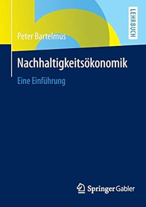Seller image for Nachhaltigkeitsökonomik: Eine Einführung (German Edition) [Soft Cover ] for sale by booksXpress