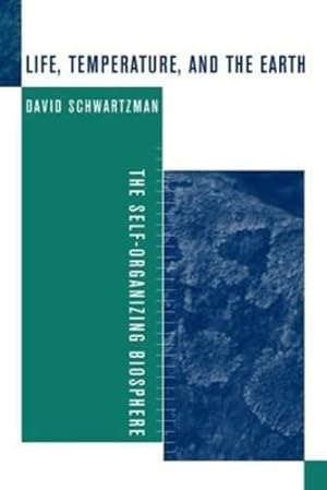 Seller image for Life, Temperature, and the Earth by Schwartzman, David [Paperback ] for sale by booksXpress