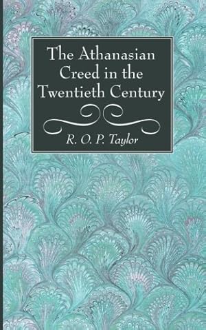 Imagen del vendedor de The Athanasian Creed in the Twentieth Century [Soft Cover ] a la venta por booksXpress