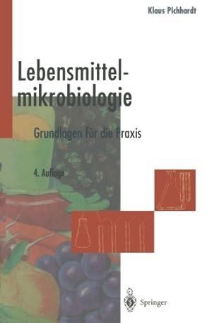 Immagine del venditore per Lebensmittelmikrobiologie: Grundlagen für die Praxis (German Edition) by Pichhardt, Klaus [Paperback ] venduto da booksXpress