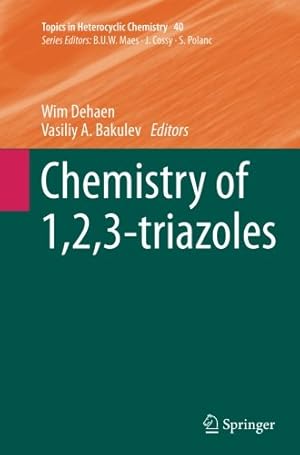 Imagen del vendedor de Chemistry of 1,2,3-triazoles (Topics in Heterocyclic Chemistry) [Paperback ] a la venta por booksXpress