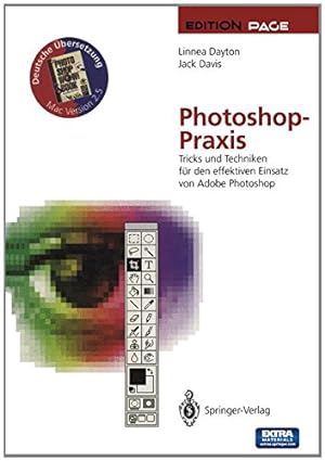 Seller image for Photoshop-Praxis: Tricks und Techniken für den effektiven Einsatz von Adobe Photoshop (Edition PAGE) (German Edition) by Dayton, Linnea, Davis, Jack [Paperback ] for sale by booksXpress