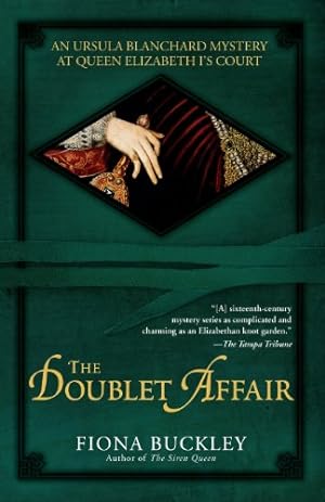 Seller image for The Doublet Affair: An Ursula Blanchard Mystery at Queen Elizabeth I's Court by Buckley, Fiona [Paperback ] for sale by booksXpress