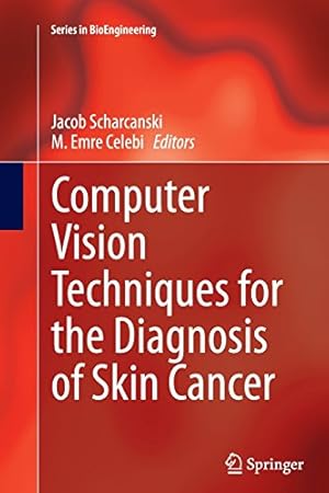 Seller image for Computer Vision Techniques for the Diagnosis of Skin Cancer (Series in BioEngineering) [Paperback ] for sale by booksXpress