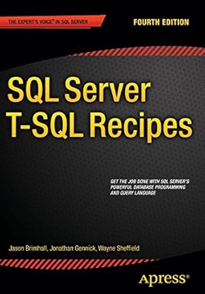 Bild des Verkufers fr SQL Server T-SQL Recipes by Dye, David, Brimhall, Jason, Roberts, Timothy, Sheffield, Wayne, Sack, Joseph, Gennick, Jonathan [Paperback ] zum Verkauf von booksXpress