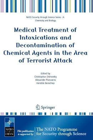 Imagen del vendedor de Medical Treatment of Intoxications and Decontamination of Chemical Agents in the Area of Terrorist Attack (Nato Security through Science Series A:) [Paperback ] a la venta por booksXpress