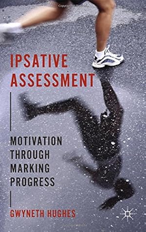 Seller image for Ipsative Assessment: Motivation through Marking Progress by Hughes, G. [Paperback ] for sale by booksXpress
