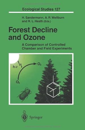 Seller image for Forest Decline and Ozone: A Comparison of Controlled Chamber and Field Experiments (Ecological Studies) (Volume 127) [Paperback ] for sale by booksXpress
