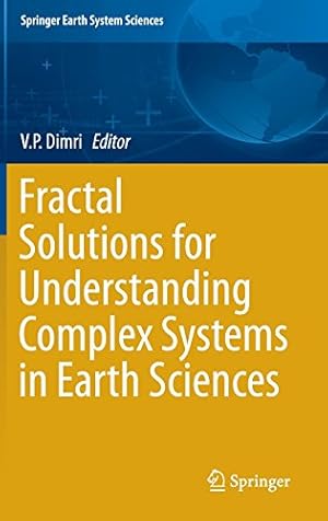 Seller image for Fractal Solutions for Understanding Complex Systems in Earth Sciences (Springer Earth System Sciences) [Hardcover ] for sale by booksXpress