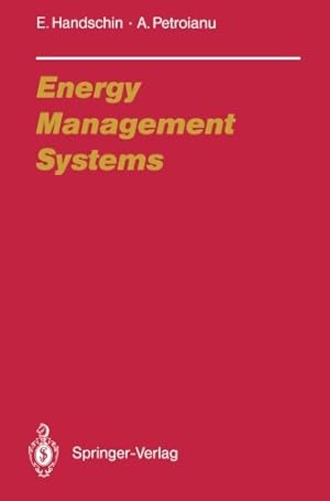 Seller image for Energy Management Systems: Operation and Control of Electric Energy Transmission Systems (Electric Energy Systems and Engineering Series) by Handschin, Edmund, Petroianu, Alexander [Paperback ] for sale by booksXpress