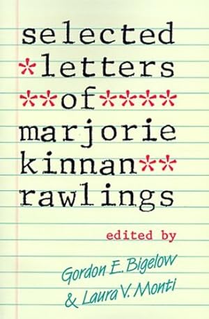 Image du vendeur pour Selected Letters of Marjorie Kinnan Rawlings [Paperback ] mis en vente par booksXpress