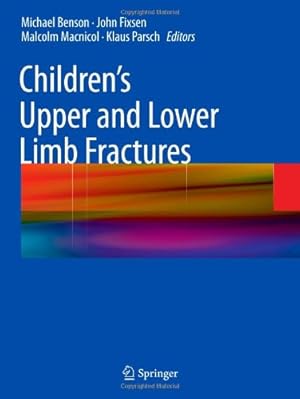 Bild des Verkufers fr Childrens Upper and Lower Limb Fractures [Paperback ] zum Verkauf von booksXpress