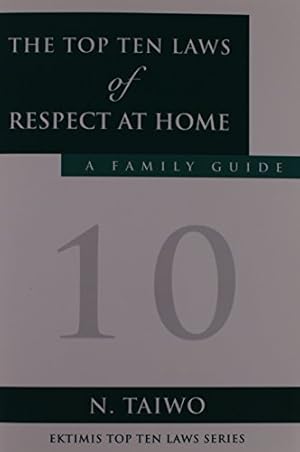 Bild des Verkufers fr THE TOP TEN LAWS OF RESPECT AT HOME [Soft Cover ] zum Verkauf von booksXpress