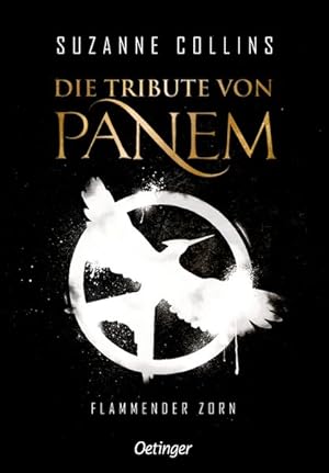 Bild des Verkufers fr Die Tribute von Panem. Flammender Zorn. Die Tribute von Panem. Band 3 Alter: ab 14 Jahren. zum Verkauf von A43 Kulturgut