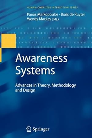 Immagine del venditore per Awareness Systems: Advances in Theory, Methodology and Design (HumanComputer Interaction Series) [Paperback ] venduto da booksXpress