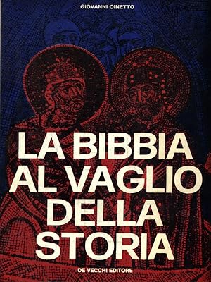 Bild des Verkufers fr La Bibbia al vaglio della storia zum Verkauf von Librodifaccia