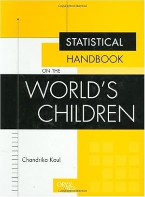 Seller image for Statistical Handbook on the World's Children: by Kaul, Chandrika [Hardcover ] for sale by booksXpress