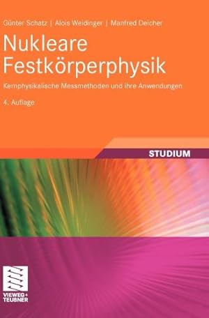 Image du vendeur pour Nukleare Festkörperphysik: Kernphysikalische Messmethoden und ihre Anwendungen (German Edition) by Schatz, Günter, Weidinger, Alois, Deicher, Manfred [Hardcover ] mis en vente par booksXpress