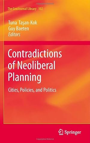 Imagen del vendedor de Contradictions of Neoliberal Planning: Cities, Policies, and Politics (GeoJournal Library) [Hardcover ] a la venta por booksXpress