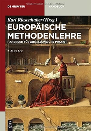 Image du vendeur pour Europäische Methodenlehre (de Gruyter Handbuch) (German Edition) by Riesenhuber, Karl [Hardcover ] mis en vente par booksXpress