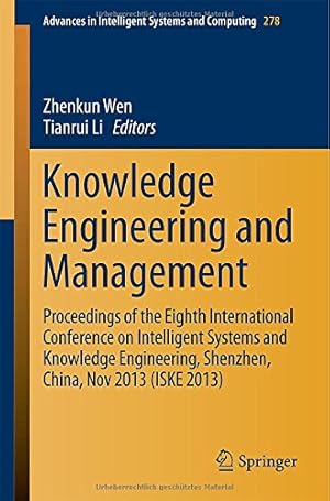 Immagine del venditore per Knowledge Engineering and Management: Proceedings of the Eighth International Conference on Intelligent Systems and Knowledge Engineering, Shenzhen, . in Intelligent Systems and Computing) [Paperback ] venduto da booksXpress
