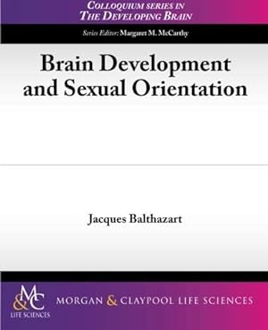 Seller image for Brain Development and Sexual Orientation (Colloquium Series on the Developing Brain) [Soft Cover ] for sale by booksXpress