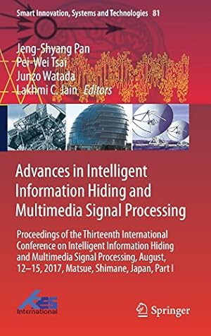 Immagine del venditore per Advances in Intelligent Information Hiding and Multimedia Signal Processing: Proceedings of the Thirteenth International Conference on Intelligent . (Smart Innovation, Systems and Technologies) [Hardcover ] venduto da booksXpress