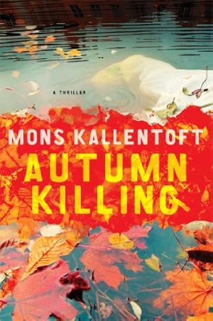 Seller image for Autumn Killing: A Thriller (The Malin Fors Thrillers) [Soft Cover ] for sale by booksXpress