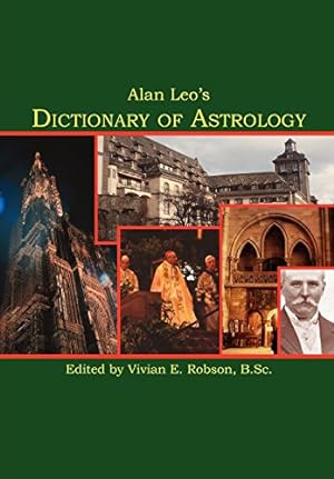 Immagine del venditore per Alan Leo's Dictionary of Astrology [Soft Cover ] venduto da booksXpress