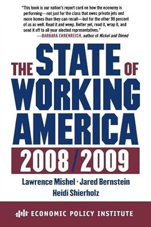 Seller image for The State of Working America, 2008/2009 (An Economic Policy Institute Book) by Mishel, Lawrence, Bernstein, Jared, Shierholz, Heidi [Paperback ] for sale by booksXpress