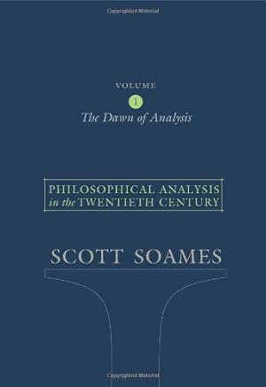 Seller image for Philosophical Analysis in the Twentieth Century, Volume 1: The Dawn of Analysis by Soames, Scott [Paperback ] for sale by booksXpress