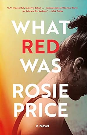 Seller image for What Red Was: A Novel by Price, Rosie [Paperback ] for sale by booksXpress