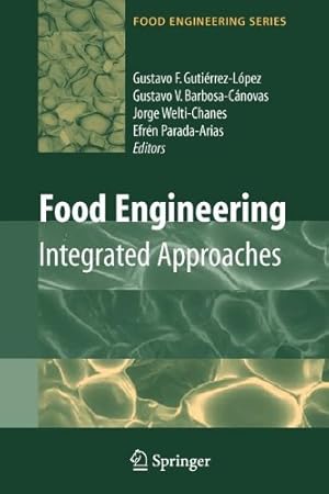 Seller image for Food Engineering: Integrated Approaches (Food Engineering Series) [Paperback ] for sale by booksXpress