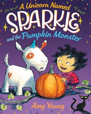 Seller image for Unicorn Named Sparkle and the Pumpkin Monster for sale by GreatBookPrices