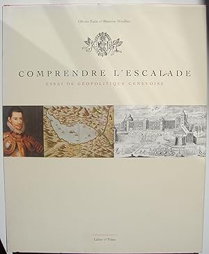 Imagen del vendedor de Comprendre l'Escalade. Essai de gopolitique genevoise. a la venta por ShepherdsBook