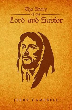 Imagen del vendedor de The Story of Our Lord and Savior [Soft Cover ] a la venta por booksXpress