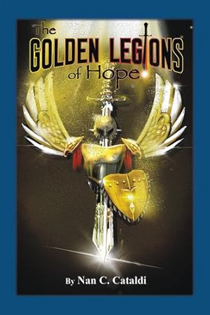 Seller image for The Golden Legions Of Hope (1) by Nan C. Cataldi [Paperback ] for sale by booksXpress