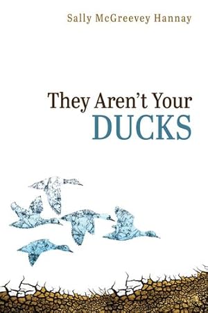 Imagen del vendedor de They Aren't Your Ducks [Soft Cover ] a la venta por booksXpress