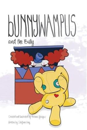 Seller image for Bunnywampus and the Bully by King, Brenna Glasgow Stefanie [Paperback ] for sale by booksXpress