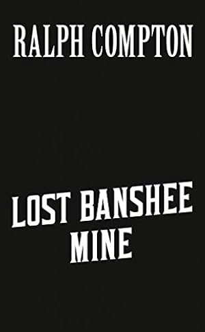 Seller image for Ralph Compton Lost Banshee Mine (The Sundown Riders Series) by Lowry, Jackson, Compton, Ralph [Mass Market Paperback ] for sale by booksXpress