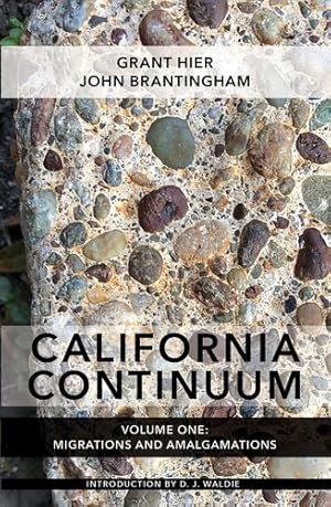 Immagine del venditore per California Continuum, Volume 1: Migrations and Amalgamations by Hier, Grant, Brantingham, John [Paperback ] venduto da booksXpress