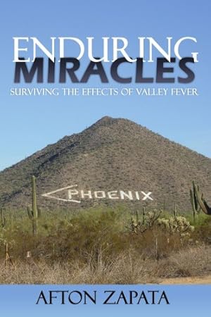 Bild des Verkufers fr Enduring Miracles: Surviving the Effects of Valley Fever [Soft Cover ] zum Verkauf von booksXpress