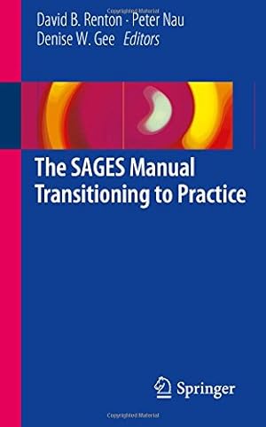 Seller image for The SAGES Manual Transitioning to Practice [Paperback ] for sale by booksXpress