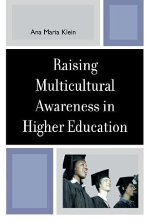 Seller image for Raising Multicultural Awareness in Higher Education by Klein, Ana Maria [Paperback ] for sale by booksXpress