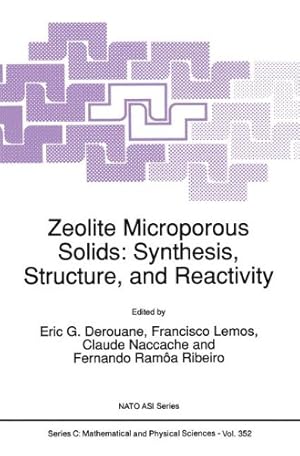 Immagine del venditore per Zeolite Microporous Solids: Synthesis, Structure, and Reactivity (Nato Science Series C:) [Paperback ] venduto da booksXpress